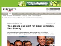 Bild zum Artikel: 'Sie können uns nicht für dumm verkaufen, Herr Bozdag'