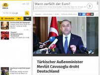 Bild zum Artikel: Abgesagte Wahlkampfauftritte: Türkischer Außenminister warnt Deutschland vor Konsequenzen