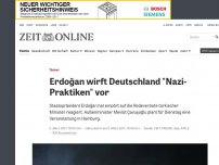 Bild zum Artikel: Türkei: Erdoğan wirft Deutschland 'Nazi-Praktiken' vor