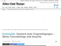 Bild zum Artikel: Kriminalität: Drastisch mehr Vergewaltigungen – Meiste Tatverdächtige sind Deutsche