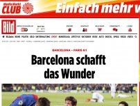 Bild zum Artikel: Barcelona – Paris 6:1 - Barcelona schafft das Wunder