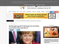 Bild zum Artikel: Bundesregierung will CIA-Spionage erst verurteilen, wenn Merkel selbst betroffen ist