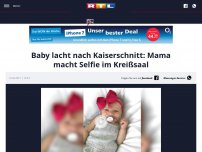 Bild zum Artikel: Baby lacht nach Kaiserschnitt: Mama macht Selfie im Kreißsaal
