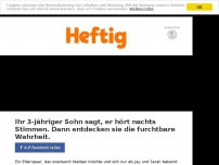 Bild zum Artikel: Ihr 3-jähriger Sohn sagt, er hört nachts Stimmen. Dann entdecken sie die furchtbare Wahrheit.