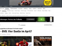Bild zum Artikel: Vier Mal Bayern gegen Dortmund im April?