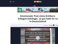 Bild zum Artikel: Emotionaler Post eines Kritikers an Erdogan-Anhänger: So gut habt ihr es in Deutschland!