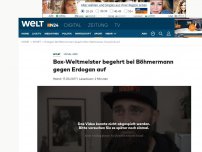 Bild zum Artikel: 'Mann mit kleinem Ego': Box-Weltmeister begehrt bei Böhmermann gegen Erdogan auf