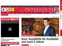 Bild zum Artikel: Kurz: Sozialhilfe für Ausländer erst nach 5 Jahren