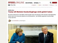 Bild zum Artikel: Weißes Haus: Trump will Merkels Handschlag-Frage nicht gehört haben