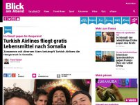 Bild zum Artikel: Im Kampf gegen die Hungersnot: Turkish Airlines fliegt gratis Lebensmittel nach Somalia
