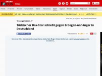 Bild zum Artikel: 'Dann geht doch…!'  - Türkischer Box-Star schießt gegen Erdogan-Anhänger in Deutschland