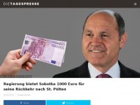 Bild zum Artikel: Regierung bietet Sobotka 1000 Euro für seine Rückkehr nach St. Pölten
