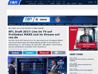 Bild zum Artikel: Draft 2017: ProSieben MAXX & ran.de übertragen LIVE!