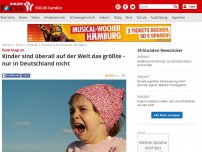 Bild zum Artikel: Vater klagt an - Kinder sind überall auf der Welt das größte - nur in Deutschland nicht