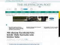 Bild zum Artikel: Mit diesem Facebook-Foto bricht Thilo Sarrazin sein letztes Tabu
