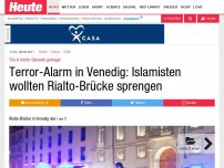Bild zum Artikel: Islamisten in letzter Sekunde gestoppt: Terror-Alarm in Venedig: Islamisten wollten Rialto-Brücke sprengen