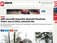 Bild zum Artikel: Constantin Schreiber: ARD-Journalist besuchte deutsche Moscheen. Vieles, was er hörte, entsetzte ihn