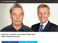 Bild zum Artikel: Nächster Lopatka-Coup: Josef Fritzl wird ÖVP-Familiensprecher
