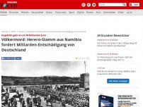 Bild zum Artikel: Angeblich geht es um 30 Milliarden Euro - Völkermord: Herero-Stamm aus Namibia fordert Milliarden-Entschädigung von Deutschland
