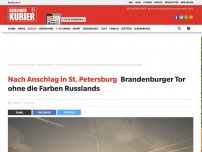 Bild zum Artikel: Nach Anschlag in St. Petersburg: Brandenburger Tor ohne die Farben Russlands