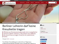 Bild zum Artikel: Berliner Lehrerin darf kein Halskreuz tragen