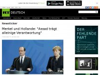 Bild zum Artikel: Merkel und Hollande: 'Assad trägt alleinige Verantwortung'