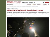 Bild zum Artikel: Reaktion auf Giftgasangriff: USA greifen Luftwaffenbasis der syrischen Armee an