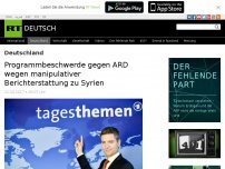 Bild zum Artikel: Programmbeschwerde gegen ARD wegen manipulativer Berichterstattung zu Syrien