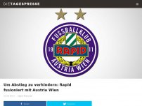 Bild zum Artikel: Um Abstieg zu verhindern: Rapid Wien fusioniert mit Austria Wien