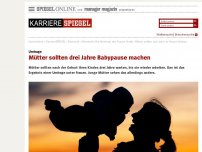 Bild zum Artikel: Umfrage: Mütter sollten drei Jahre Babypause machen