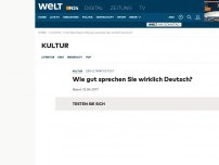 Bild zum Artikel: Der ultimative Test: Wie gut sprechen Sie wirklich Deutsch?