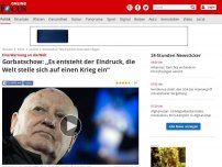 Bild zum Artikel: Eine Warnung an die Welt - Gorbatschow: 'Es entsteht der Eindruck, die Welt stelle sich auf einen Krieg ein'