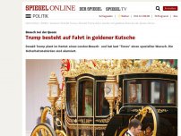 Bild zum Artikel: Besuch bei der Queen: Trump besteht auf Fahrt in goldener Kutsche