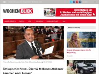 Bild zum Artikel: Äthiopischer Prinz: 'Über 52 Millionen Afrikaner kommen nach Europa'