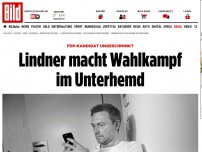 Bild zum Artikel: FDP-Kandidat ungeschminkt - Lindner macht Wahlkampf im Unterhemd