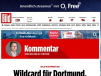 Bild zum Artikel: BILD-Kommentar - Wildcard für Dortmund, wenn die Uefa ein Herz hat!