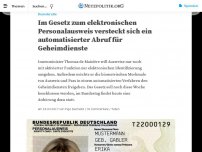 Bild zum Artikel: Im Gesetz zum elektronischen Personalausweis versteckt sich ein automatisierter Abruf für Geheimdienste