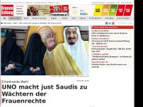 Bild zum Artikel: UNO macht just Saudis zu Wächtern der Frauenrechte