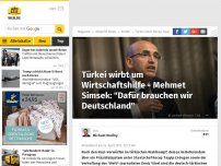 Bild zum Artikel: Türkei bittet Deutschland um Wirtschaftshilfe - Mehmet Simsek: 'Normalität in Beziehungen'