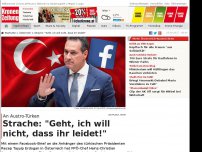 Bild zum Artikel: Strache: 'Geht, ich will nicht, dass ihr leidet!'