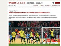 Bild zum Artikel: Sieg gegen Bayern: BVB dreht Rückstand und zieht ins Pokalfinale ein