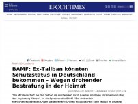 Bild zum Artikel: BAMF: Ex-Taliban könnten Schutzstatus in Deutschland bekommen – Wegen drohender Bestrafung in der Heimat