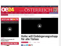 Bild zum Artikel: Hofer will Einbürgerungsstopp für alle Türken