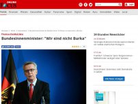 Bild zum Artikel: Bundesinnenminister - „Wir sind nicht Burka“: De Maizière nennt 10 Thesen zur deutschen Leitkultur