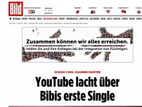 Bild zum Artikel: 700 000 Daumen runter - YouTube lacht über Bibis erste Single