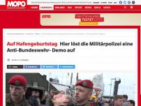 Bild zum Artikel: Auf Hafengeburtstag: Hier löst die Militärpolizei eine Anti-Bundeswehr-Demo auf