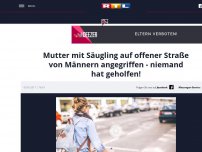 Bild zum Artikel: Mutter mit Säugling auf offener Straße von Männern angegriffen - niemand hat geholfen!