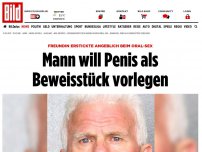 Bild zum Artikel: Frau beim Oral-Sex erstickt - Mann will seinen Penis als Beweisstück vorlegen