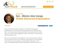 Bild zum Artikel: Kurz – Minister ohne Courage - von Anneliese Rohrer