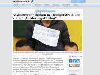 Bild zum Artikel: Asylbewerber drohen mit Hungerstreik und stellen „Forderungskatalog“